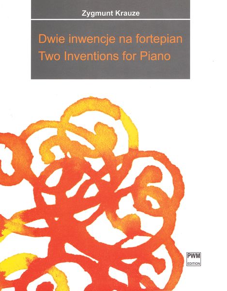 Dwie Inwencje = Two Inventions : For Piano.