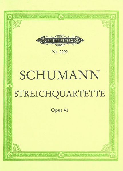 String Quartets : Op. 41 Nos. 1-3.
