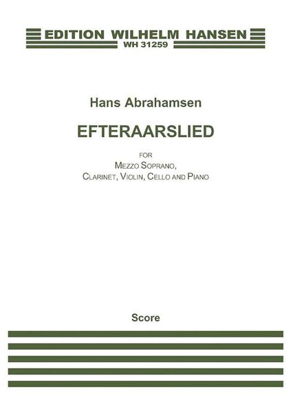 Efteraarslied : For Mezzo-Soprano, Clarinet, Violin, Cello and Piano.