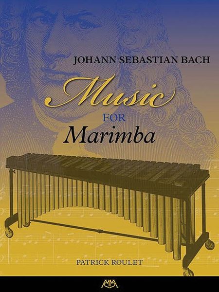 Music For Marimba / arranged by Patrick Roulet.