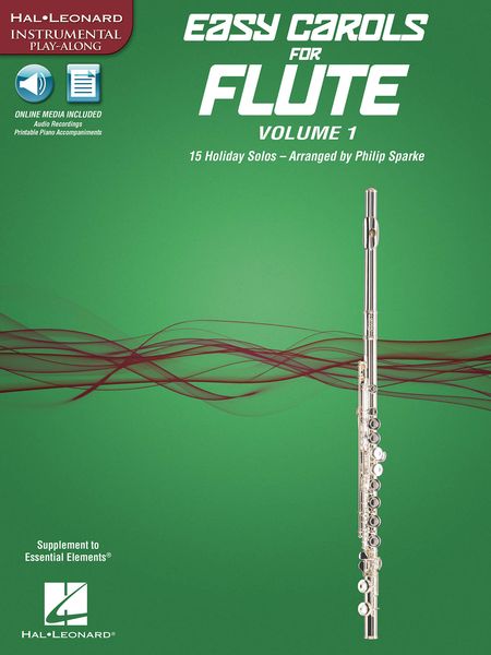 Easy Carols For Flute, Vol. 1 : 15 Holiday Solos / arranged by Philip Sparke.