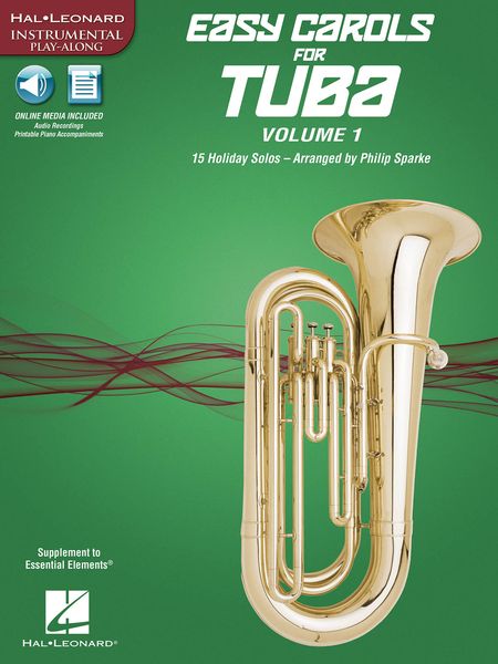 Easy Carols For Tuba, Vol. 1 : 15 Holiday Solos / arranged by Philip Sparke.