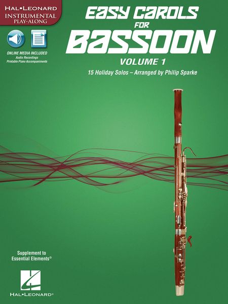 Easy Carols For Bassoon, Vol. 1 : 15 Holiday Solos / arranged by Philip Sparke.