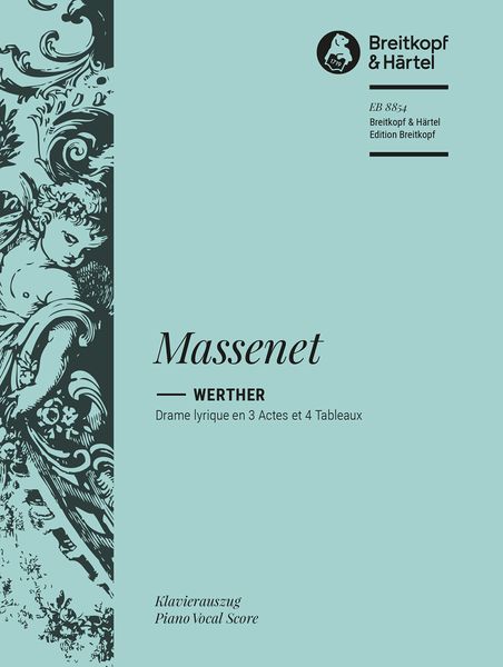 Werther : Drame Lyrique / edited by Martha Werner.
