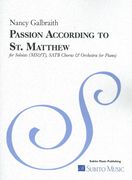 Passion According To St. Matthew : For Soloists, SATB Chorus and Orchestra (Or Piano).