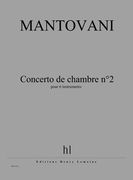 Concerto De Chambre No. 2 : Pour 6 Musiciens.