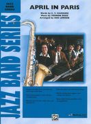 April In Paris : For Jazz Band / arranged by Bob Lowden.