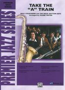 Take The A Train : For Jazz Band / arranged by Frank Foster.