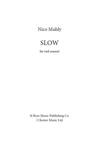 Slow : For Viol Consort (2015).