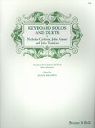 Keyboard Solos and Duets by Nicholas Carleton, John Amner and John Tomkins / Ed. Alan Brown.