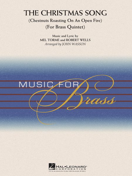 Christmas Song (Chestnuts Roasting On An Open Fire) : For Brass Quintet / arranged by John Wasson.