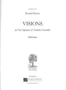 Visions : For Two Sopranos and Chamber Ensemble (1993).