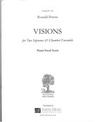 Visions : For Two Sopranos and Chamber Ensemble (1993).