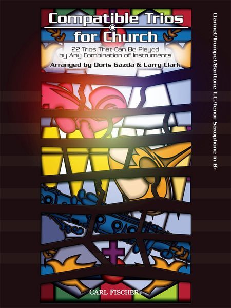 Compatible Trios For Church : For Clarinet, Baritone T.C. Or Tenor Sax.