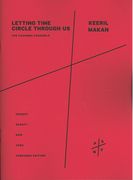 Letting Time Circle Through Us : For Chamber Ensemble (2013).