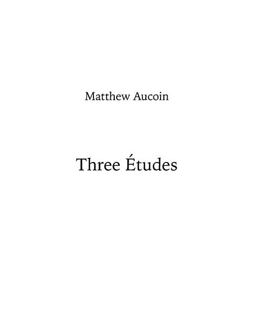 Three Études : For Piano.