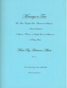 Menage A Trio : For Oboe/English Horn, Clarinet and Bassoon (Rev. 2012).