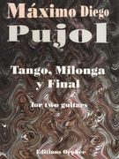 Tango, Milonga Y Final : For Two Guitars.