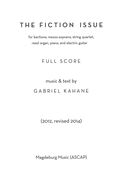 Fiction Issue : For Baritone, Mezzo-Soprano, String Quartet, Reed Organ, Piano and Electric Guitar.