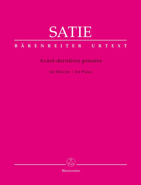 Avant-Dernières Pensées : Pour Piano / edited by Jens Rosteck.
