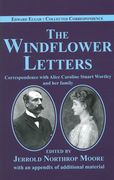 The Windflower Letters : Correspondence With Alice Caroline Stuart Wortley and Her Family.