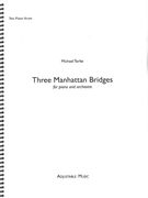 Three Manhattan Bridges : For Piano and Orchestra (2015) - reduction For 2 Pianos.