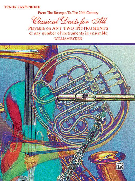 Classical Duets For All : For Tenor Saxophone.