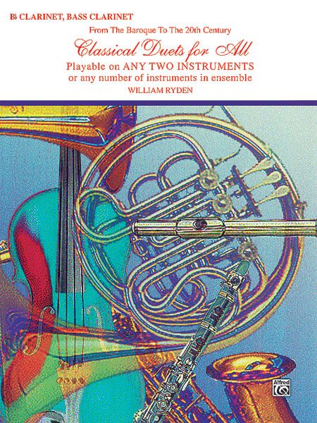 Classical Duets For All : For Clarinet Or Bass Clarinet.