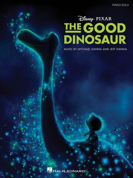 Good Dinosaur - Music From The Motion Picture Soundtrack : For Piano Solo.