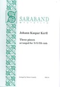 Three Pieces : For Trtrtb Viols / arranged by Patrice Connelly.