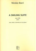 Smiling Suite, Op. 100b : Pour Violon, Clarinette En la Et Piano (2007).