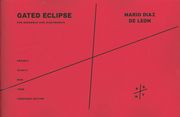 Gated Eclipse : For Ensemble and Electronics (2006).