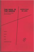 Soul Is The Arena : For Solo Bass Clarinet and Electronics (2010, Rev. 2013).