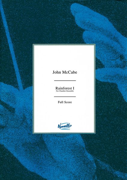 Rainforest I : For Chamber Ensemble (1984).