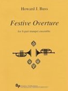 Festive Overture : For 8-Part Bb Trumpet Ensemble.
