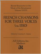 French Chansons For Three Voices, Part 1.