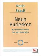 Neun Burlesken : Für Mandoline Solo.