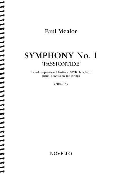 Symphony No. 1 (Passiontide) : For Solo Soprano and Baritone, SATB, Harp, Piano, Perc. & Strings.