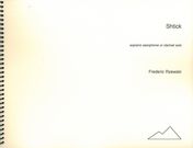 Shtick : For Soprano Saxophone Or Clarinet Solo (1990).