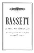 A Ring of Emeralds : Five Settings of Irish Verse (In English) For Mixed Chorus and Piano.