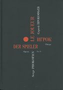 Igrok = The Gambler, Op. 24.