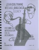 John Coltrane-Michael Brecker Legacy : Post Bop Improvisations For All Instruments.