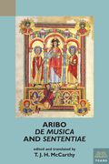 De Musica and Senteniae / edited and translated by T. J. H. McCarthy.