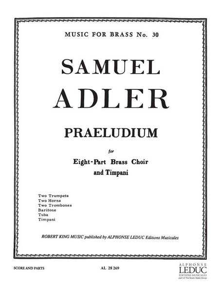 Praeludium : For 2 Trumpets, 2 Horns, 2 Trombones, Euphonium, Tuba and Timpani.