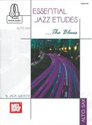 Essential Jazz Etudes - The Blues : For Alto Sax.