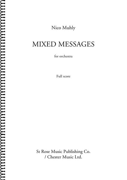 Mixed Messages : For Orchestra (2015).