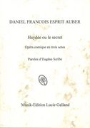 Haydée, Ou le Secret : Opéra Comique En Trois Actes.
