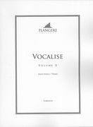 Vocalise, Vol. 2 : For High Voice and Piano / edited by Brian McDonagh.
