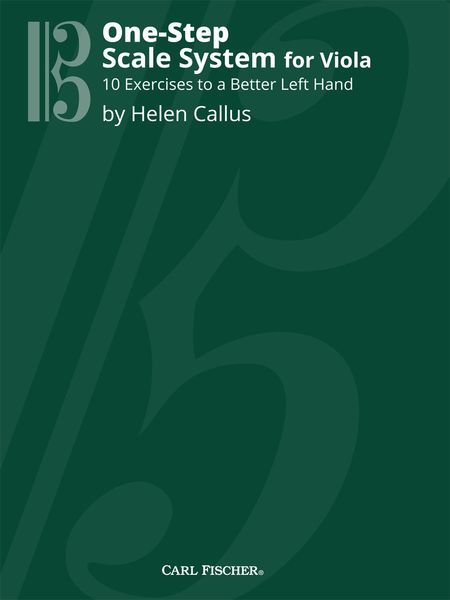 One-Step Scale System For Viola : 10 Exercises To A Better Left Hand.