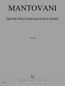 4 Pièces Pour Quatuor A Cordes.